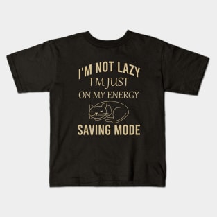 I'm not lazy I'm just on my energy saving mode Kids T-Shirt
